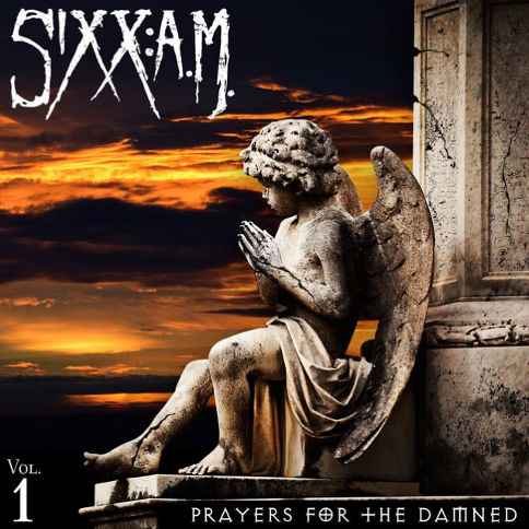 sixx am prayers for the damned vol1 484