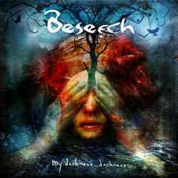 Beseech - My Darkness, Darkness 2