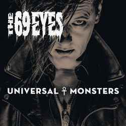 The 69 Eyes - Universal Monsters 1