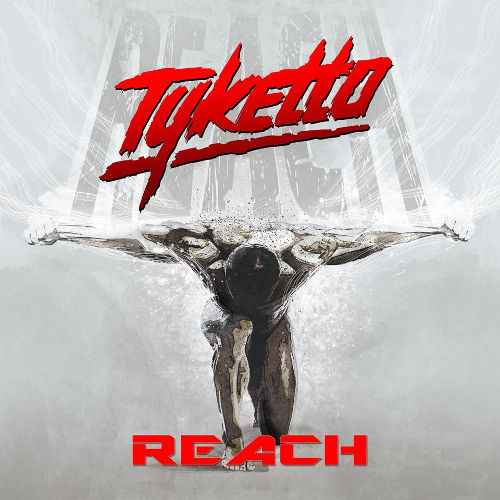 Tyketto - Reach 12