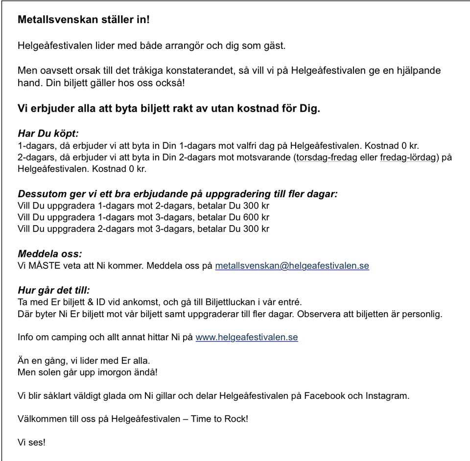 Helgeåfestivalen erbjuder alla Metallsvenskans biljettköpare fritt biljettbyte 1