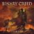 NY VIDEO: Binary Creed - Nothing Last Forever