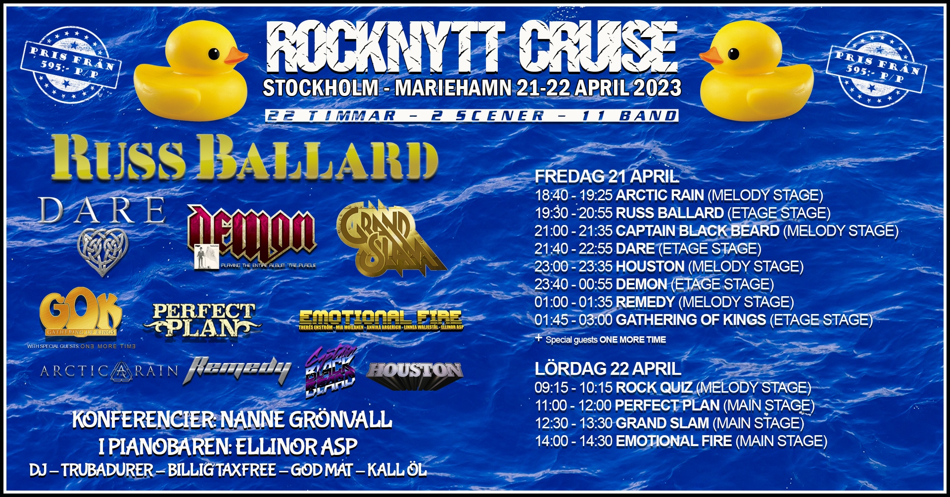 Rocknytt Cruise presenterar ett band till + spelschema 1