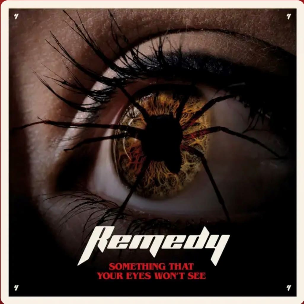 Remedy - Something That Your Eyes Won’t See