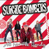 Suicide Bombers – All For The Candy